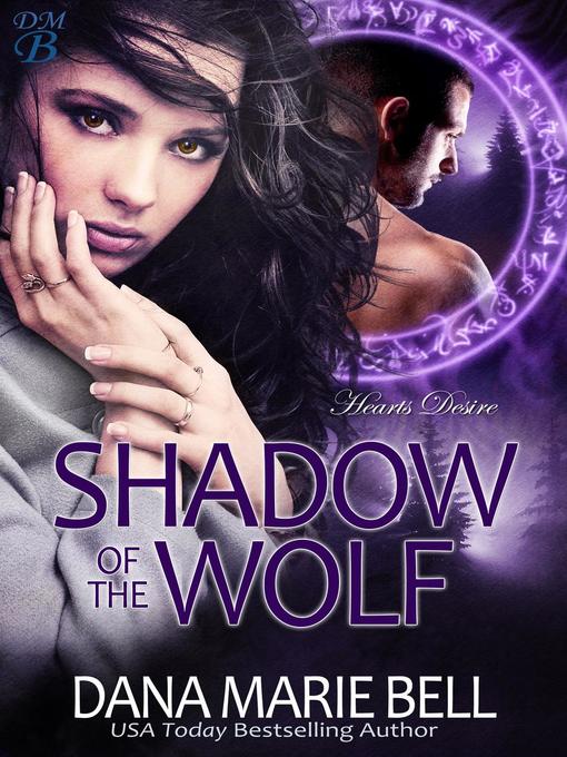 Title details for Shadow of the Wolf by Dana Marie Bell - Available
